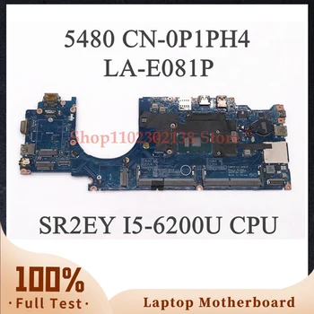 CN-0P1PH4 0P1PH4 P1PH4 LA-E081P placa-mãe Para DELL 5480 Laptop placa-Mãe Com SR2EY I5-6200U de CPU de 100% Testado a Funcionar Bem